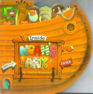 Inside Noah's Ark : Easy-to-Read! Easy-to-Draw! Ser. - Charles Reasoner