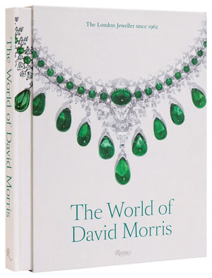 The World of David Morris : The London Jeweler - ANNABEL DAVIDSON