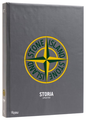 Stone Island : Storia Revised & Updated - Eugene Rabkin