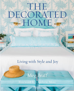 The Decorated Home - Meg Braff