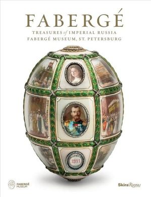 Fabergé : Treasures of Imperial Russia - Geza Von Habsburg