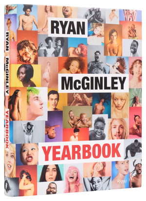 Ryan McGinley : Yearbook - Ryan McGinley