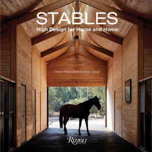 Stables : High Design for Horse and Home - Oscar Riera Ojeda