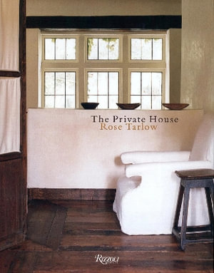 The Private House - Rose Tarlow