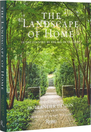 The Landscape of Home : In the Country, By the Sea, In the City - Edmund Hollander