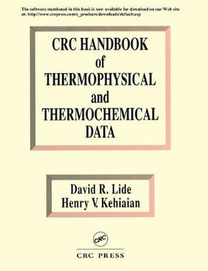 CRC Handbook of Thermophysical and Thermochemical Data - David R. Lide