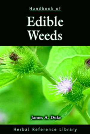 Handbook of Edible Weeds : Herbal Reference Library - James A. Duke