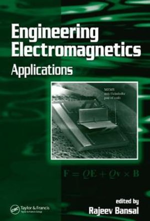 Engineering Electromagnetics : Applications - Rajeev Bansal