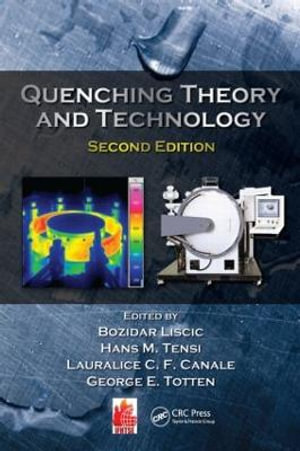 Quenching Theory and Technology - Bozidar Liscic