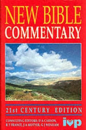 New Bible Commentary : 21st Century Edition - D. A. Carson