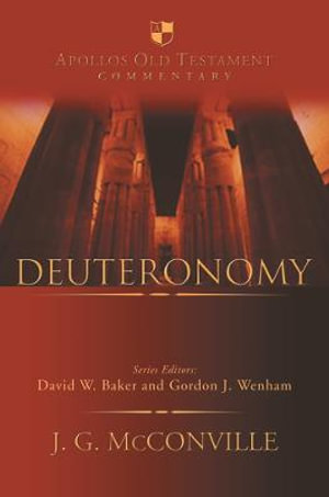 Deuteronomy : An Introduction and Commentary - Gordon McConville