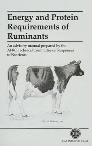 Energy and Protein Requirements of Ruminants : Cabi - Geoffrey Alderman