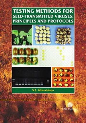 Testing Methods for Seed-Transmitted Vi : Principles and Protocols - Sven Albrechtsen