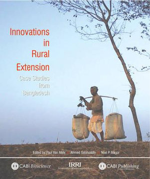 Innovations in Rural Extension : Case Studies from Bangladesh - Paul Van Mele