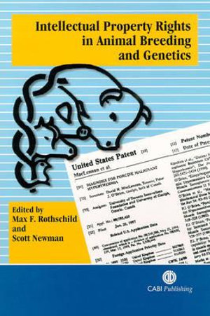 Intellectual Property Rights in Animal Breeding and Genetics : CABI Publishing Ser. - Max F. Rothschild