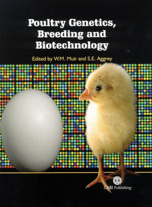 Poultry Genetics, Breeding and Biotechnology : CABI Publishing Ser. - William Muir