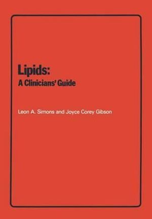 Lipids : A Clinicians' Guide - L. a. Simons