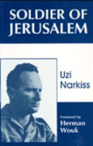 Soldier of Jerusalem - Uzi Narkiss