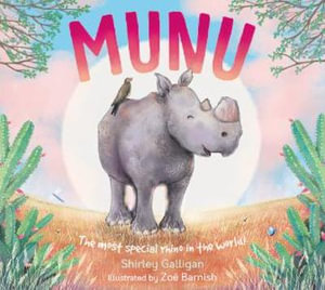 MUNU : The most special rhino in the world! - Shirley Galligan