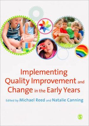 Implementing Quality Improvement & Change in the Early Years - Michael Reed