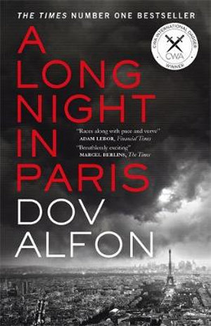 A Long Night in Paris : Winner of the Crime Writers' Association International Dagger - Dov Alfon