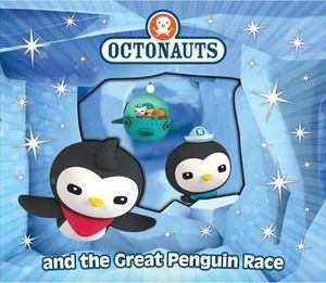 Octonauts and the Great Penguin Race : Octonauts Series - Octonauts