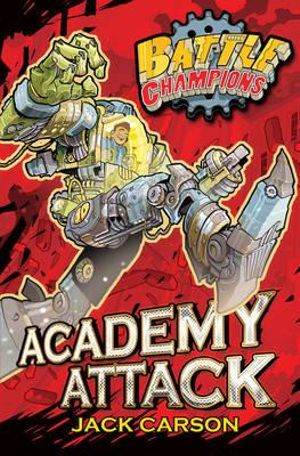 Battle Champions : Academy Attack - Jack Carson
