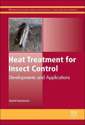 Heat Treatment for Insect Control : Developments and Applications - D Hammond