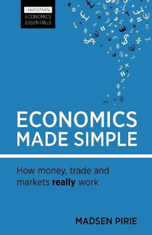 Economics Made Simple : Harriman Economics Essentials - Madsen Pirie