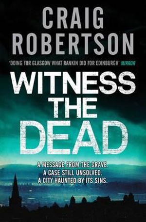 Witness the Dead - Craig Robertson