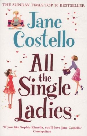 All the Single Ladies - Jane Costello