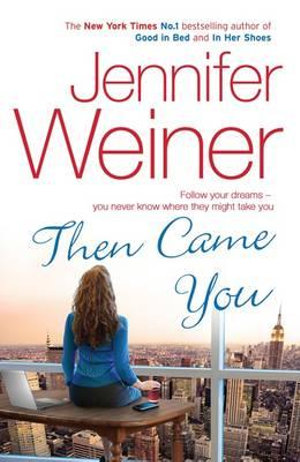 Then Came You - Jennifer Weiner