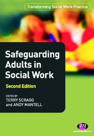 Safeguarding Adults in Social Work : Transforming Social Work Practice Series - Andy Mantell
