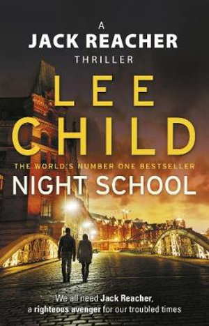 Night School : Jack Reacher: Book 21 - Lee Child