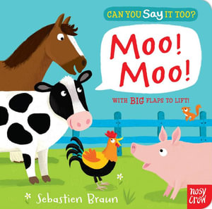 Moo Moo (Can You Say it Too?) : Can You Say It Too? - Sebastien Braun