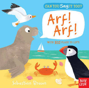 Can You Say it Too? Arf! Arf! : Can You Say It Too? - Sebastien Braun