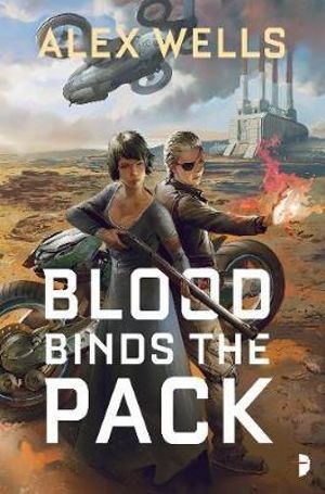 Blood Binds The Pack : Ghost Wolves - Alex Wells