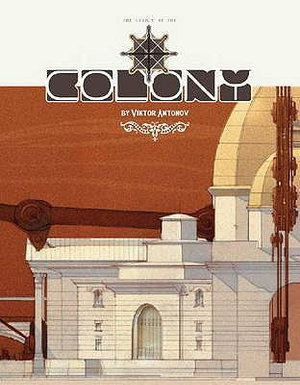 Story of the Colony - Viktor Antonov