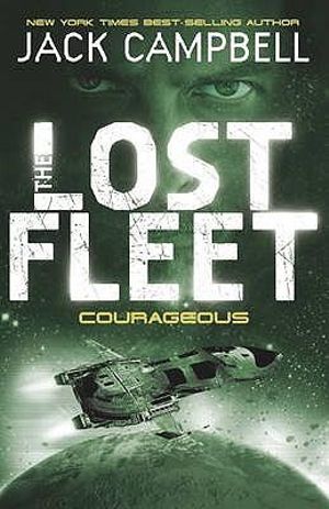 Lost Fleet - Courageous (Book 3) - Jack Campbell