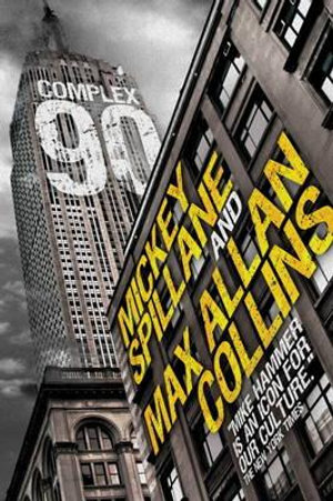 Mike Hammer - Complex 90 : Complex 90 - Mickey Spillane