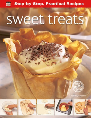 Step by Step Sweet Treats : Sweet Treats - STEER GINA