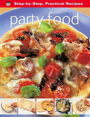 Step by Step : Party Food : Practical Recipes - Gina Steer