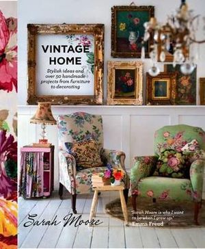 Vintage Home - Sarah Moore