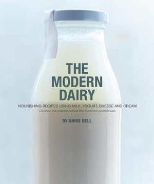 The Modern Dairy - Annie Bell