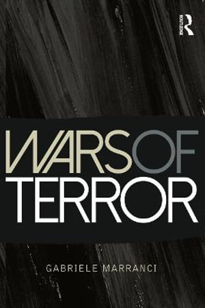 Wars of Terror : Criminal Practice Series - Gabriele Marranci