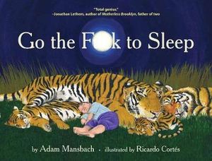 Go The F*ck To Sleep - Adam Mansbach