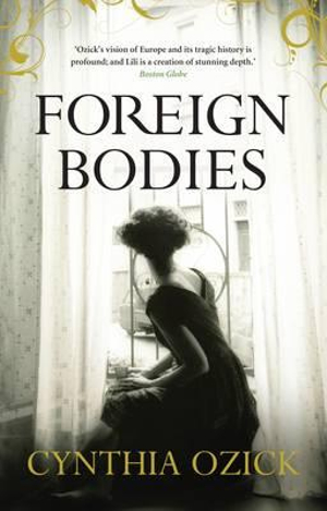 Foreign Bodies - Cynthia Ozick