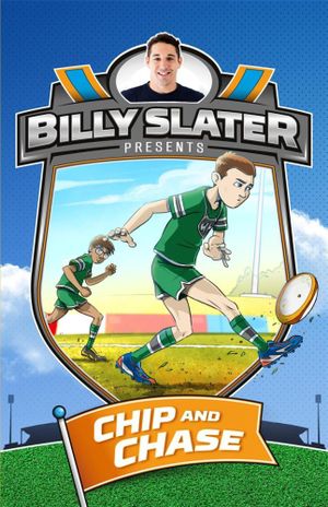 Chip and Chase : Billy Slater Presents : Book 4 - Patrick Loughlin