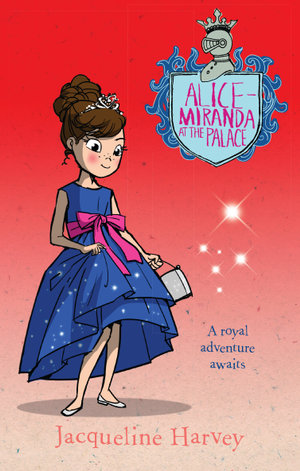 Alice-Miranda at the Palace : Alice-Miranda 11 - Mrs Jacqueline Harvey