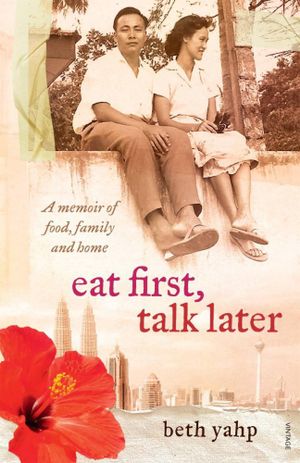 Eat First, Talk Later - Beth Yahp